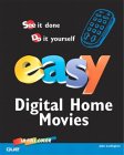 Easy Digital Home Movies